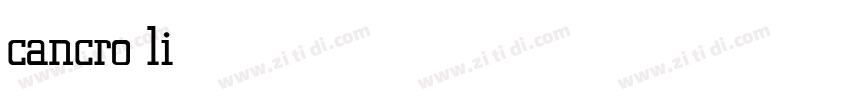 cancro light字体转换 cancro light字体转换